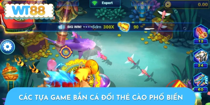 Một số tựa game săn cá đổi thẻ cào hấp dẫn dành cho anh em