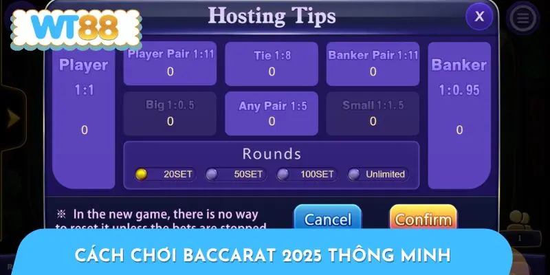 Cách chơi Baccarat 2025 thông minh dành cho cao thủ
