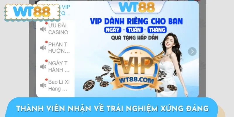 Thành viên nhận về trải nghiệm xứng đáng