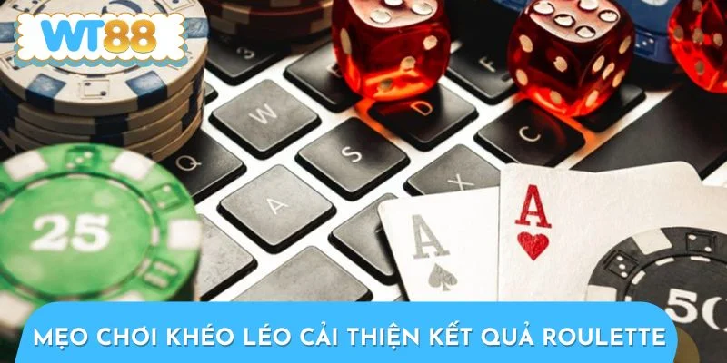 Mẹo chơi khéo léo giúp cải thiện kết quả vòng quay Roulette