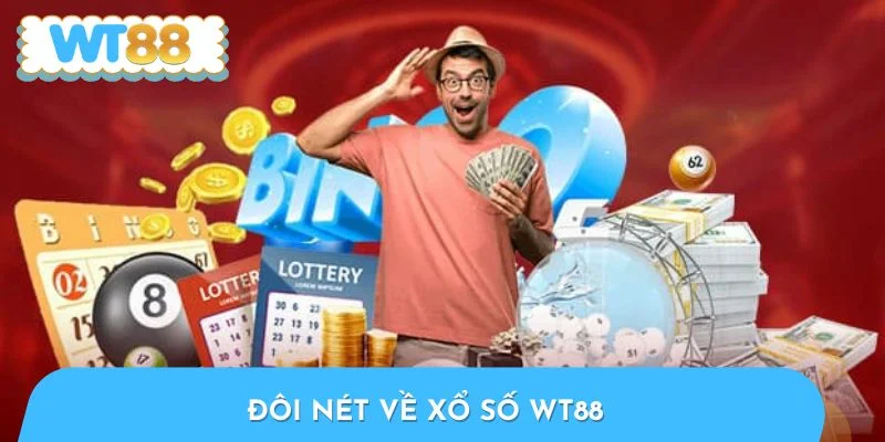 Đôi nét về xổ số WT88